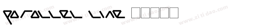 Parallel line字体转换